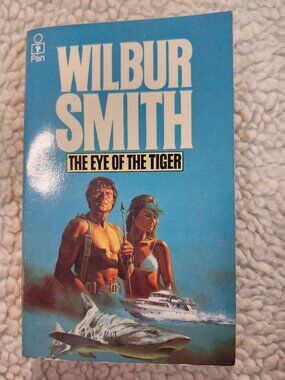 Wilbur Smith The Eye Of The Tiger Paperback 1976 Pan Books Adventure Thriller UK